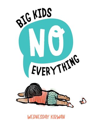 cover image of Big Kids No Everything